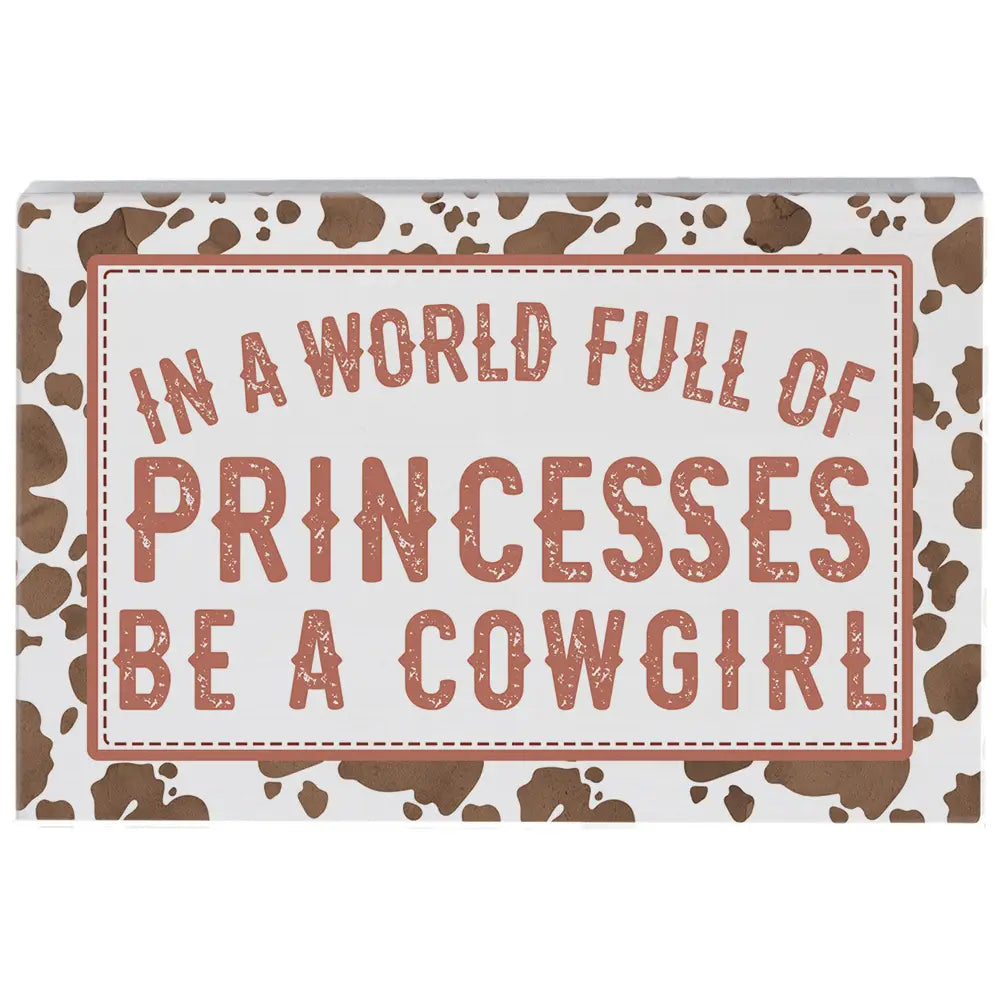 Be A Cowgirl Wood Block Sign