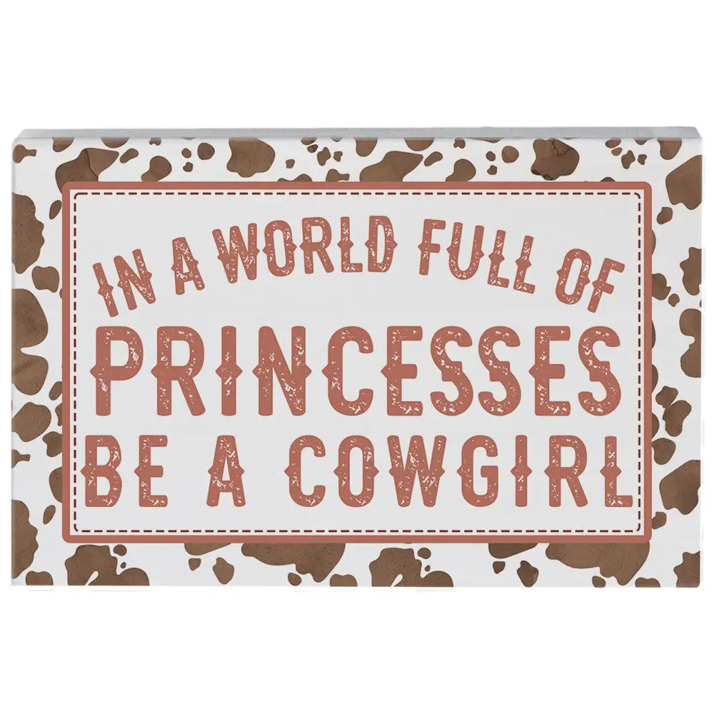 Be A Cowgirl Wood Block Sign