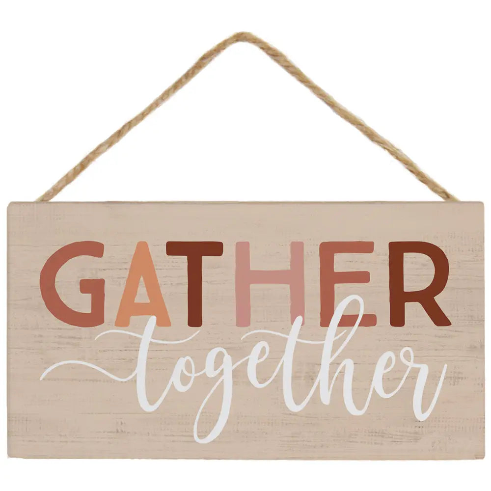 Gather Together Hanging Sign