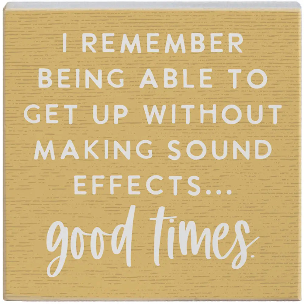 Good Times Wood Block Sign