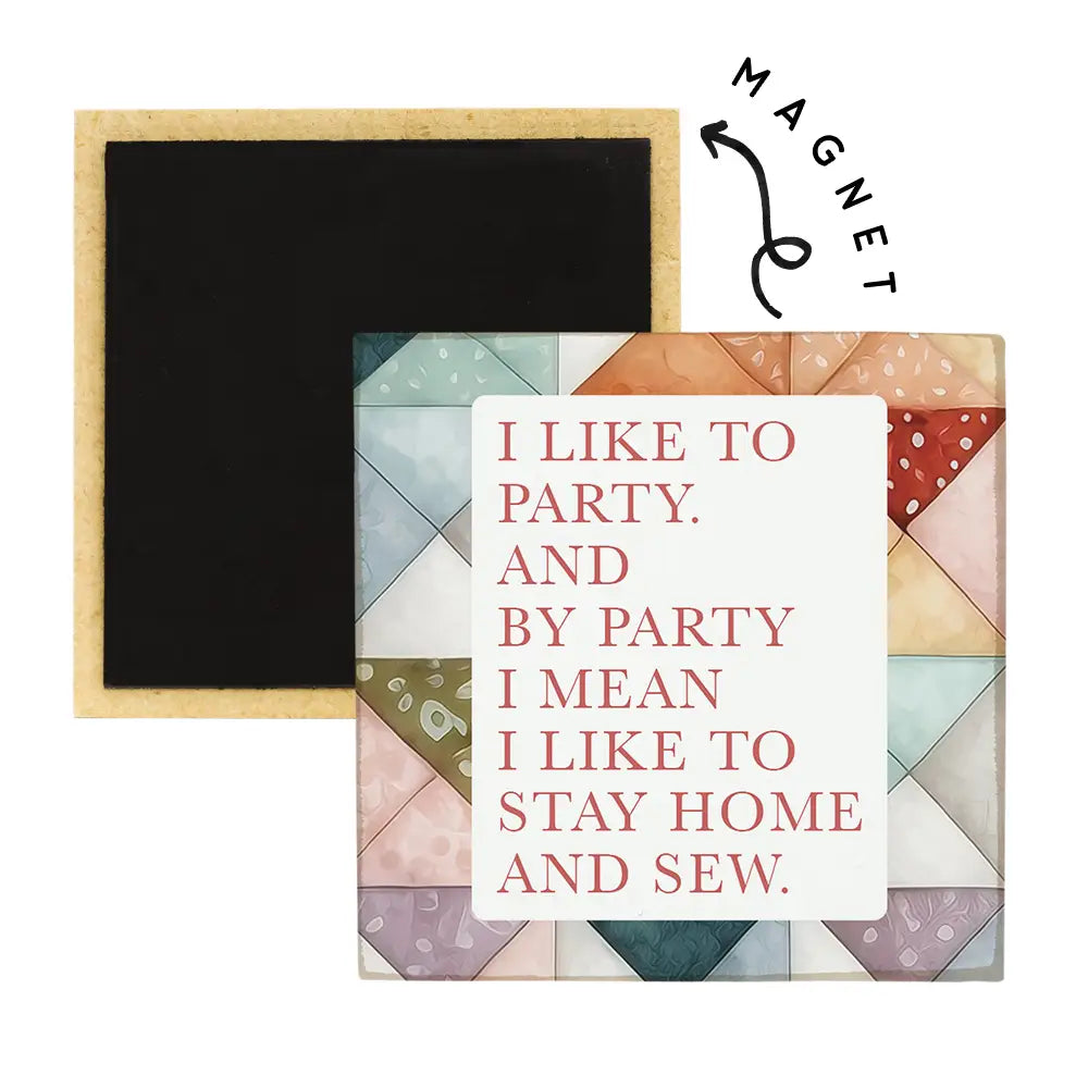 Stay Home and Sew Square Magnet