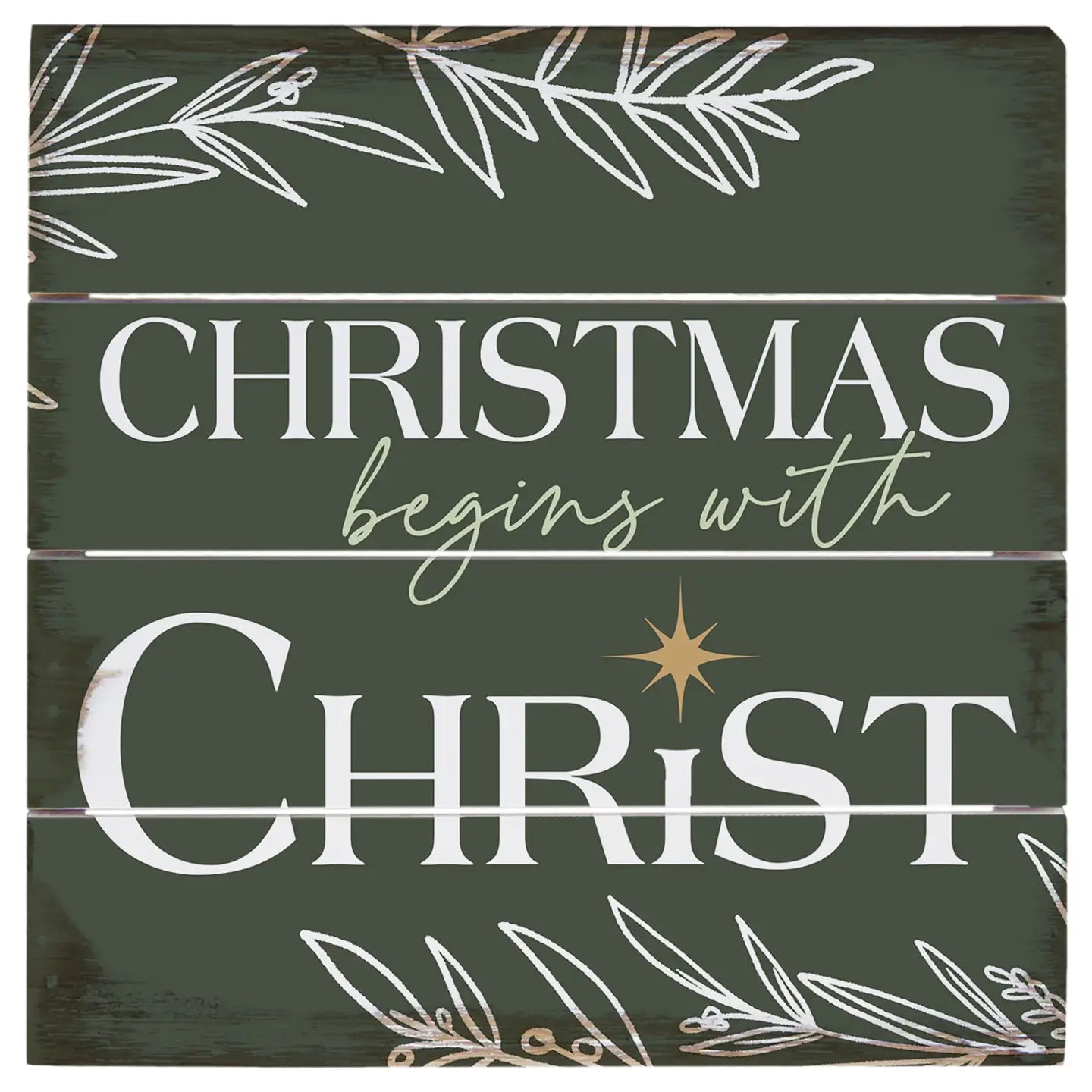 Christmas Begins with Christ Pallet Sign
