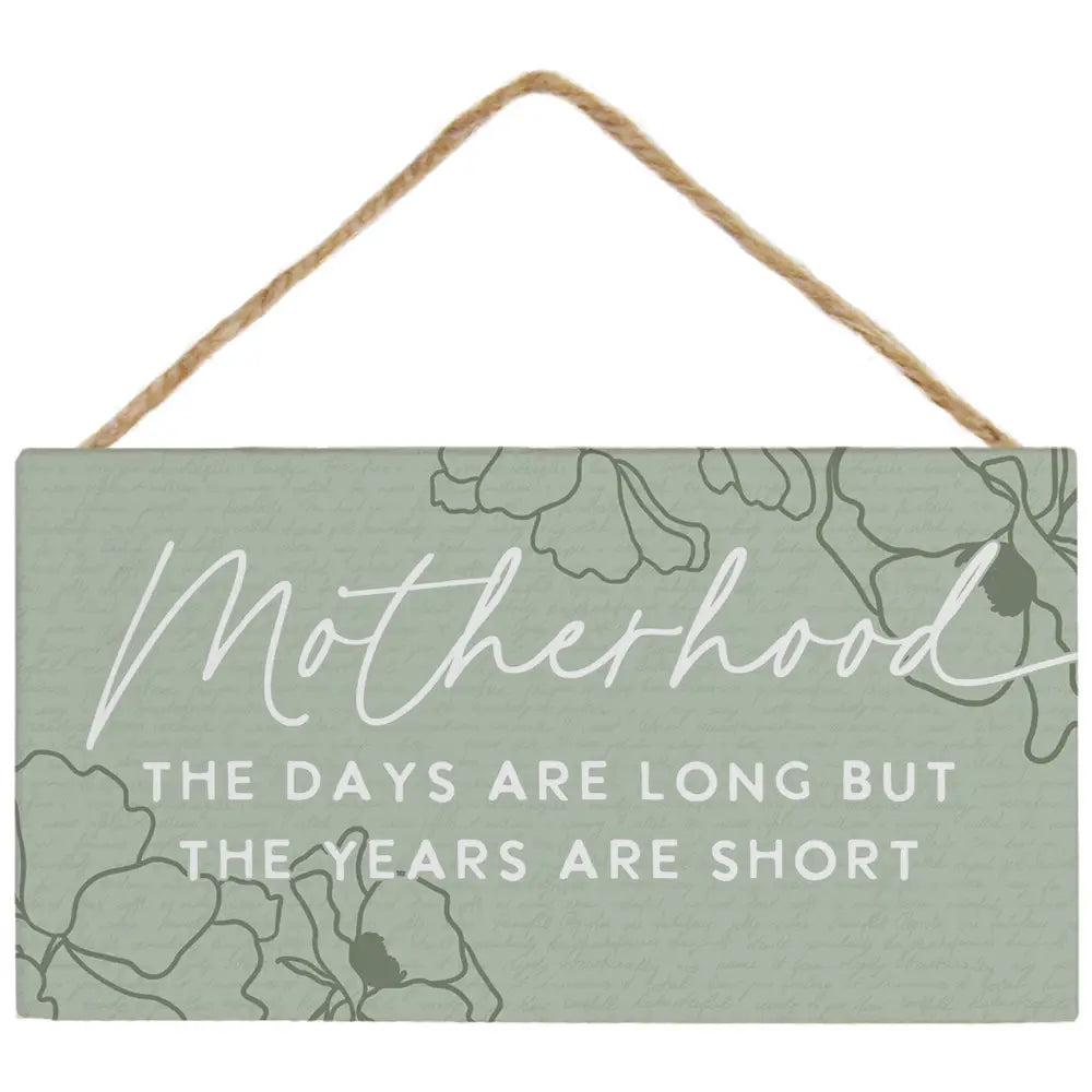 Motherhood Hanging Sign