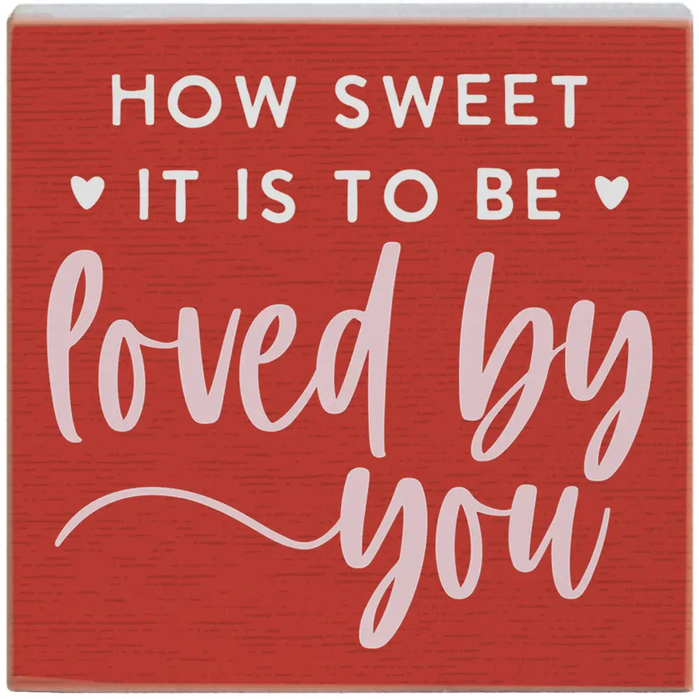 Loved by You Wood Block Sign