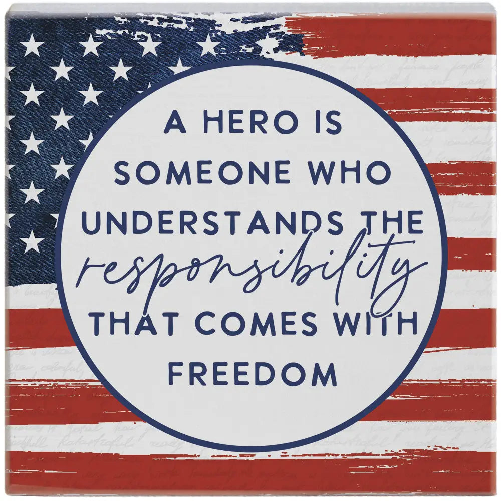 Hero Who Understands Wood Block Sign