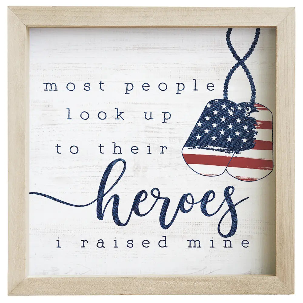 Raised My Hero Framed Sign