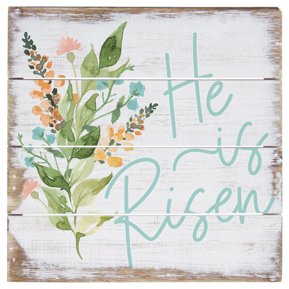 He is Risen Bouquet Pallet Sign