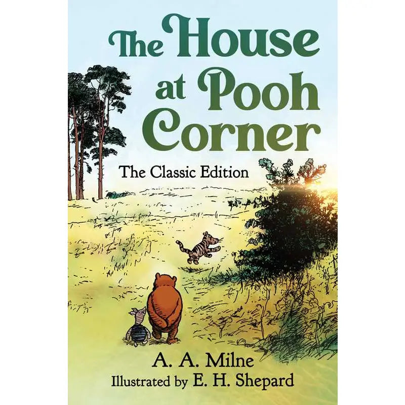 The House at Pooh Corner : The Classic Edition