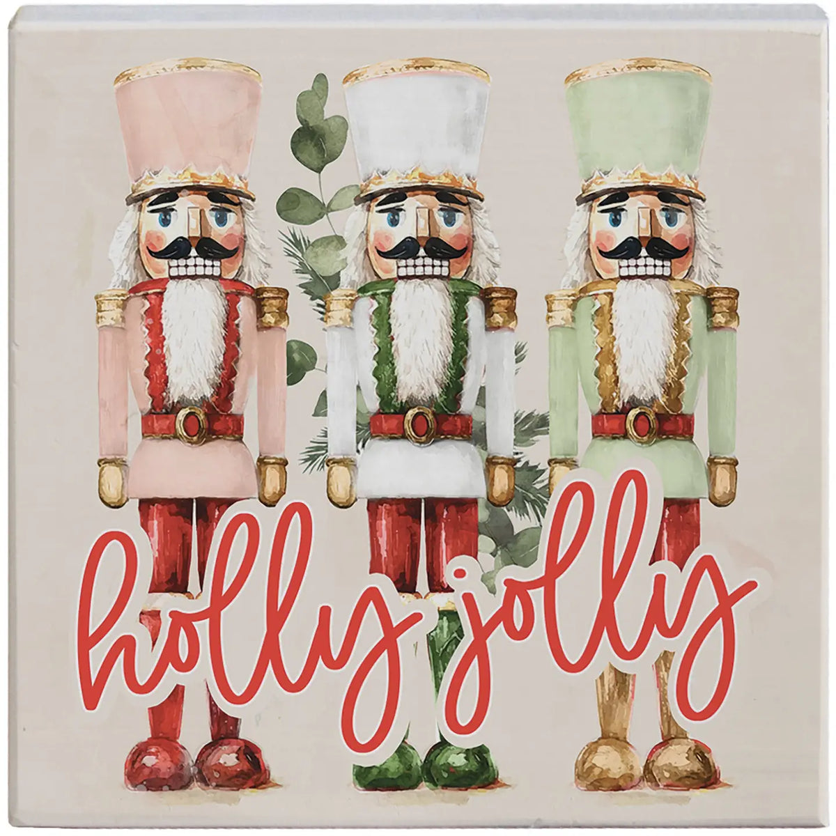 Holly Jolly Nutcrackers Wood Block Sign