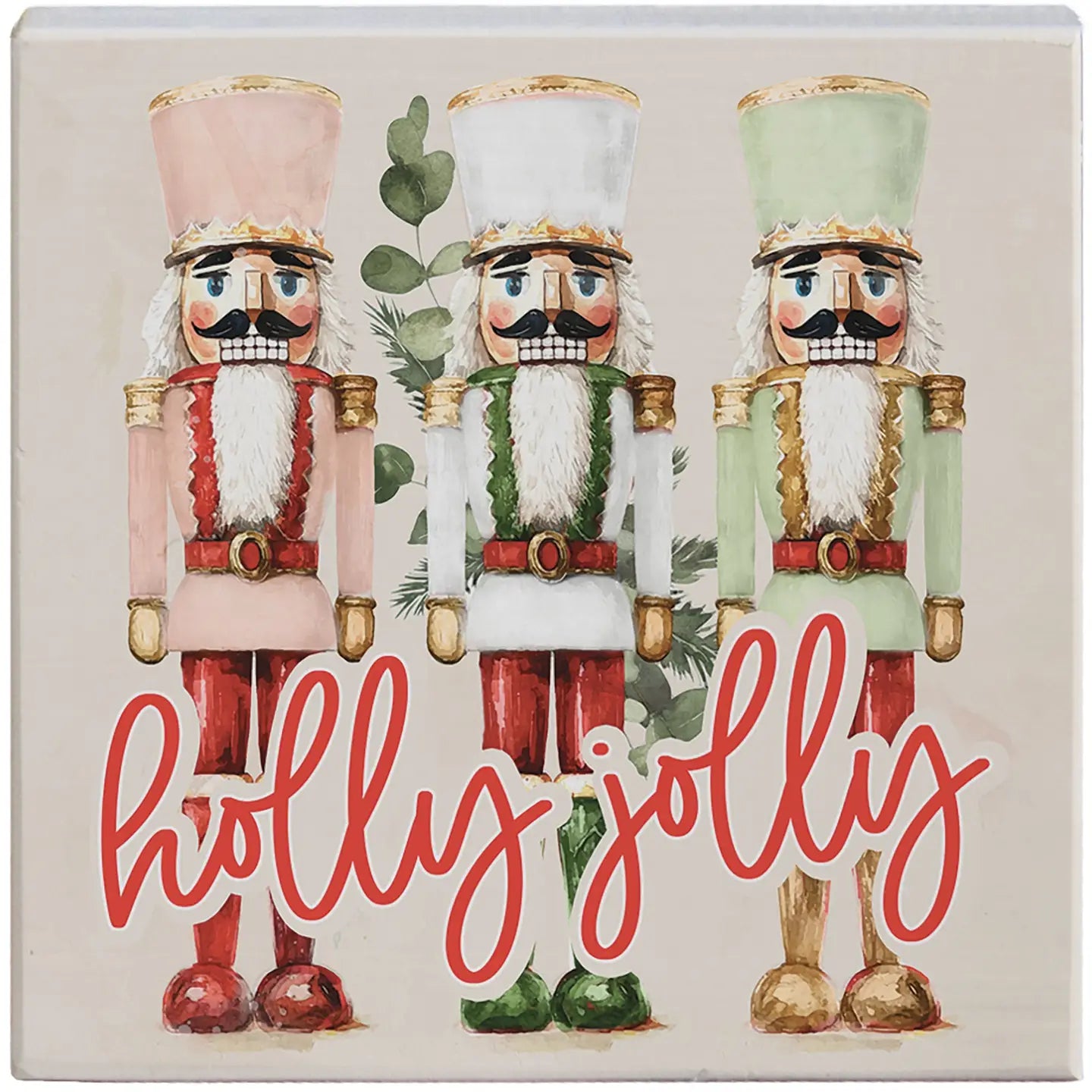 Holly Jolly Nutcrackers Wood Block Sign