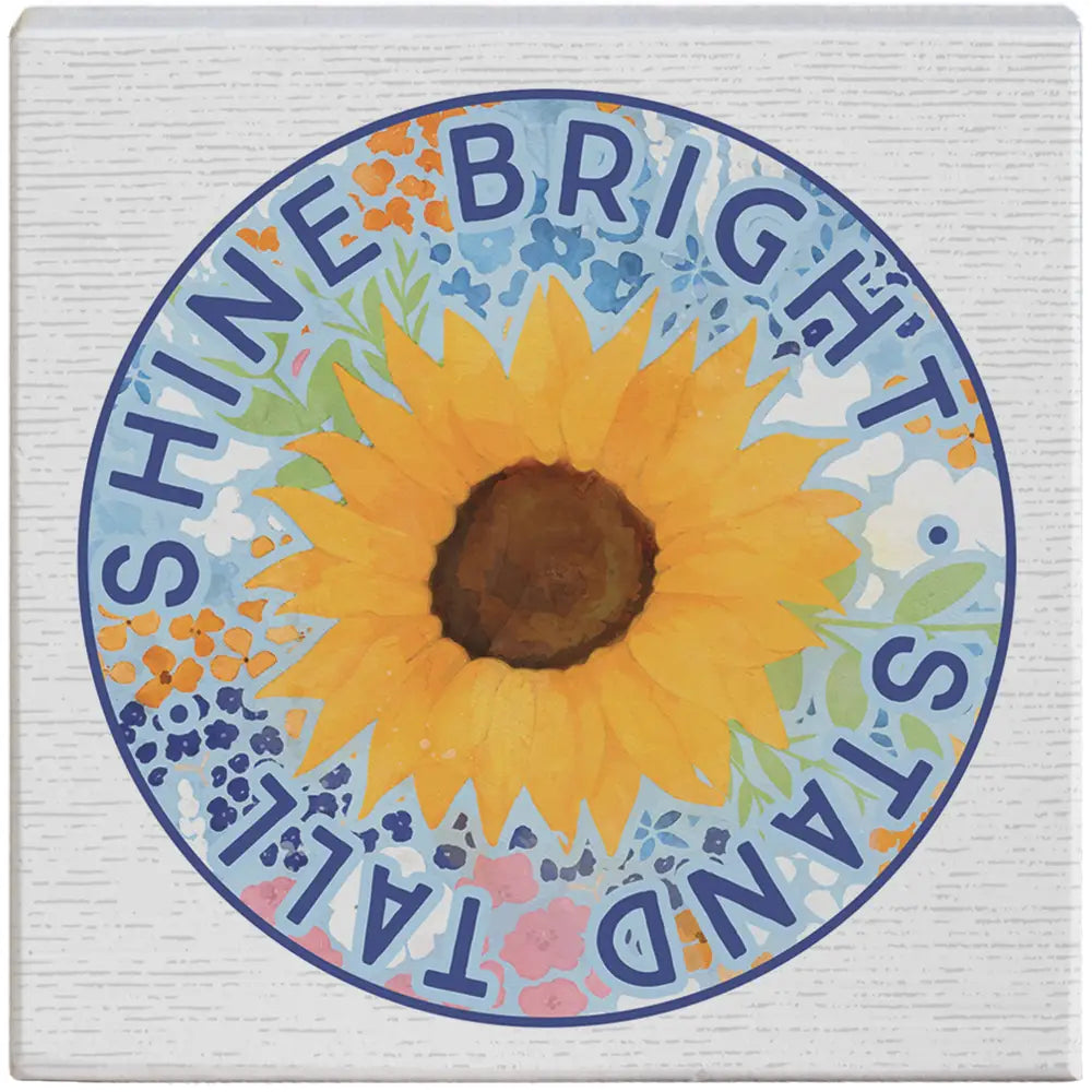 Shine Bright Sunflower Wood Block Sign