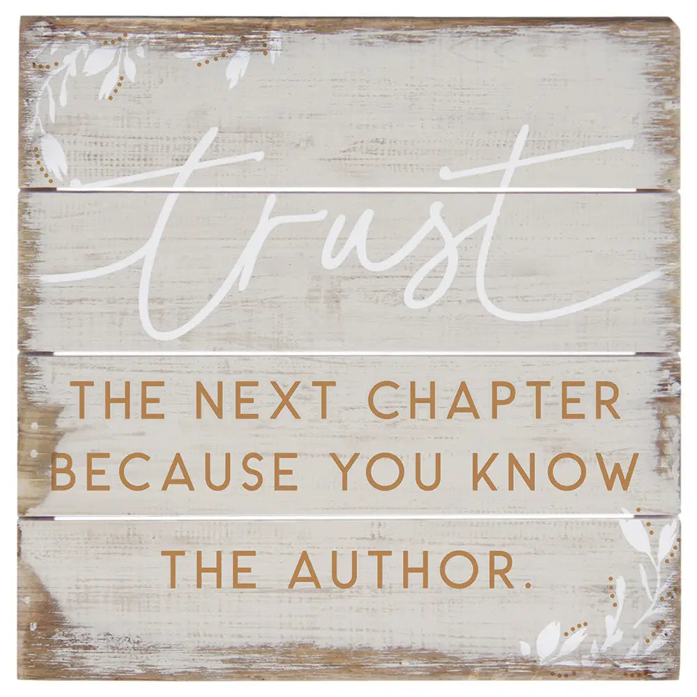 Trust the next Chapter Pallet Sign