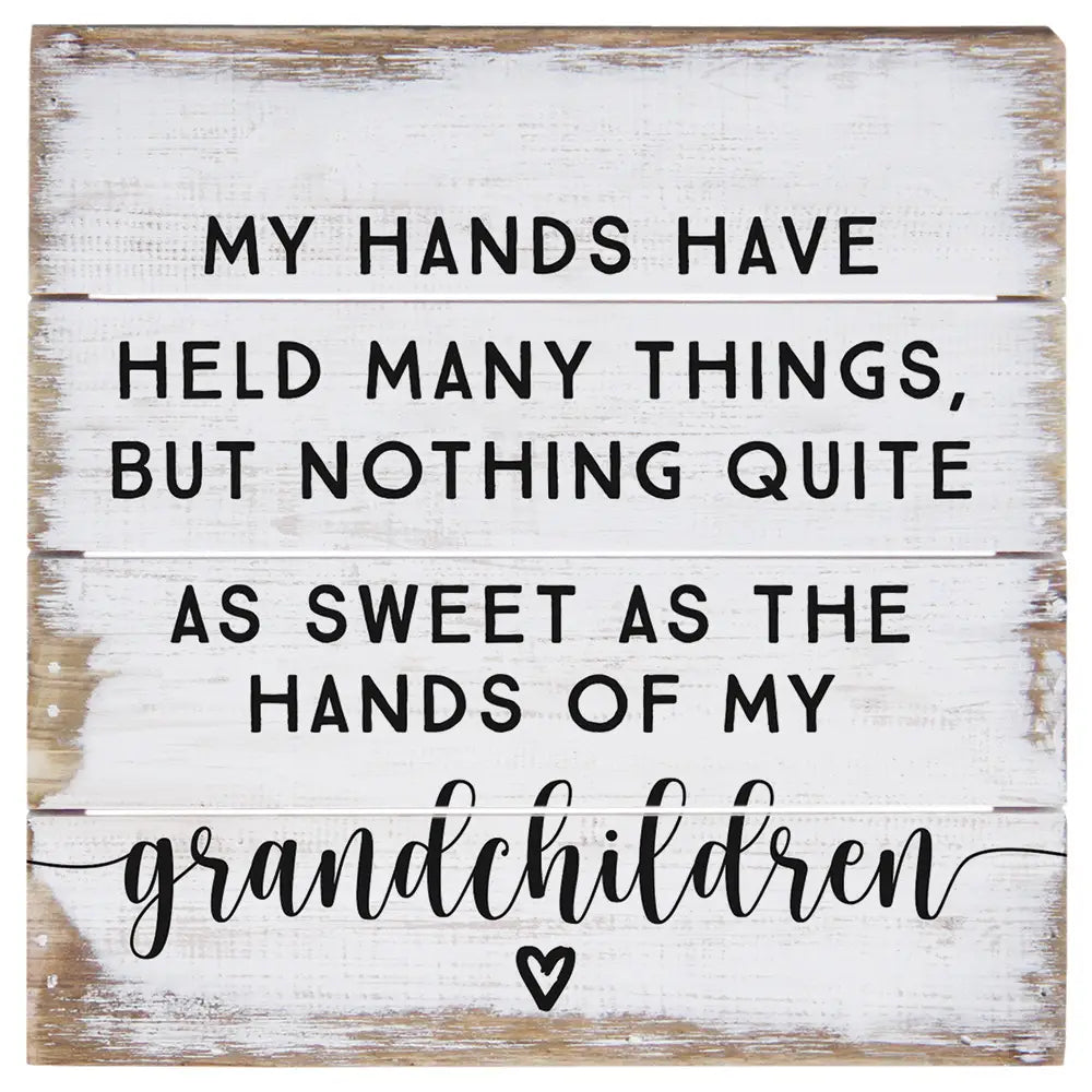 Hands of Grandchildren Pallet Sign