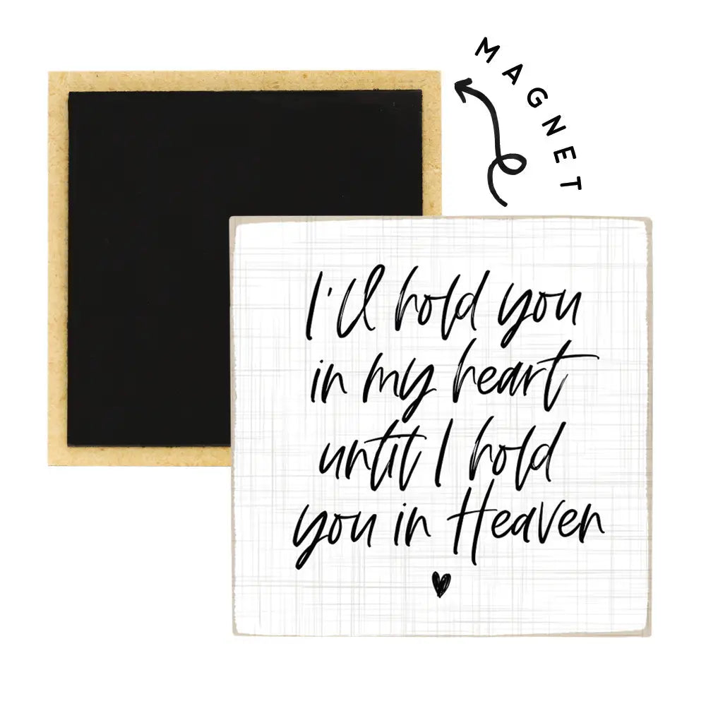 Hold You In Heaven Square Magnet