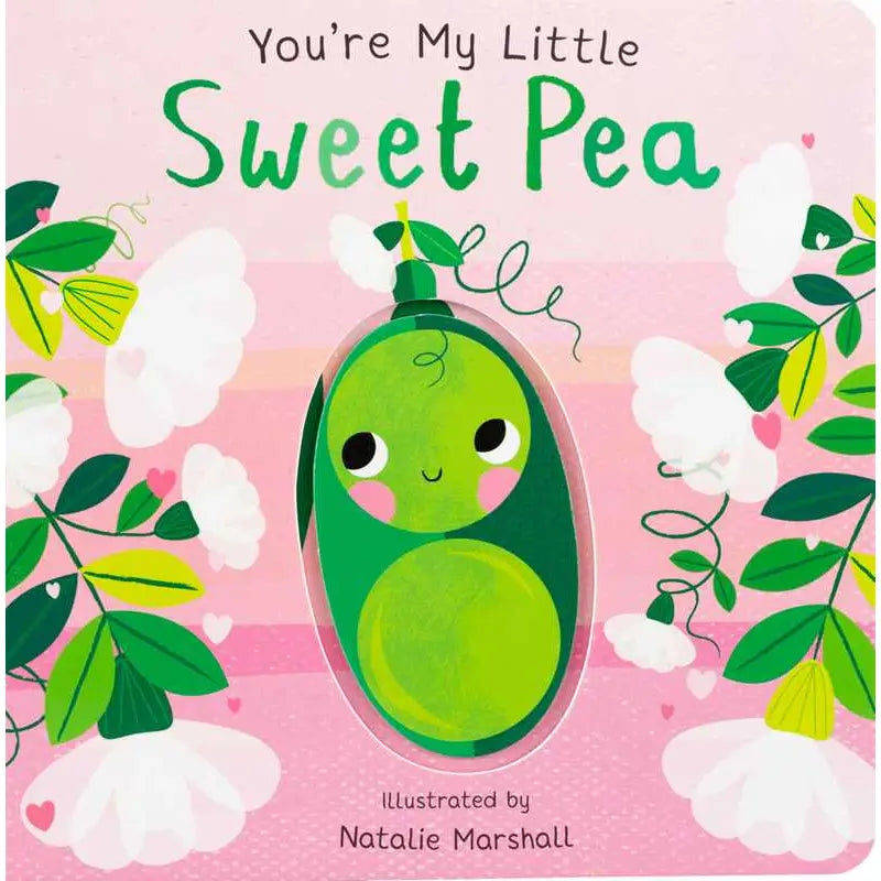 You’re My Little Sweet Pea Board Book