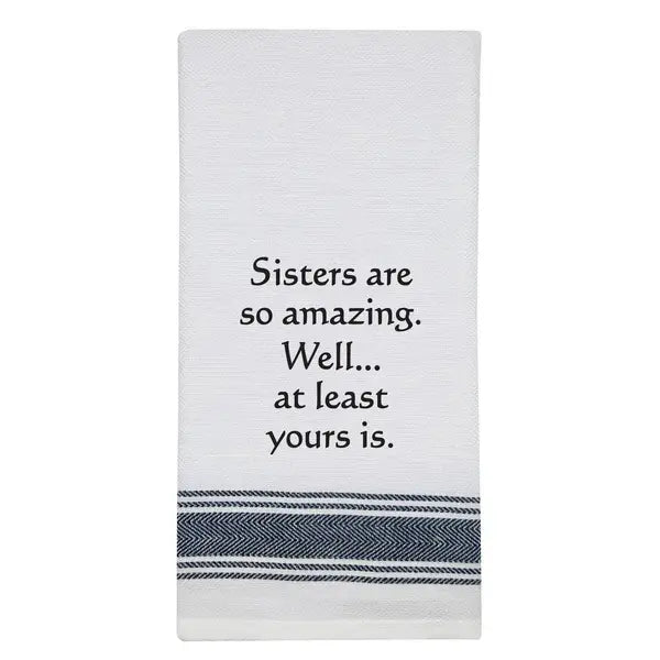 Sisters are so Amazing Towel