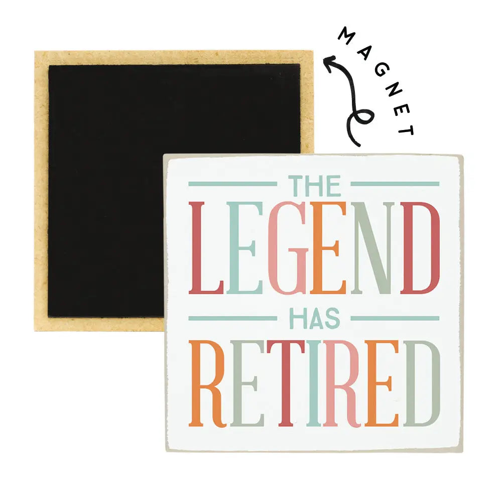 Legend has Retired Square Magnet