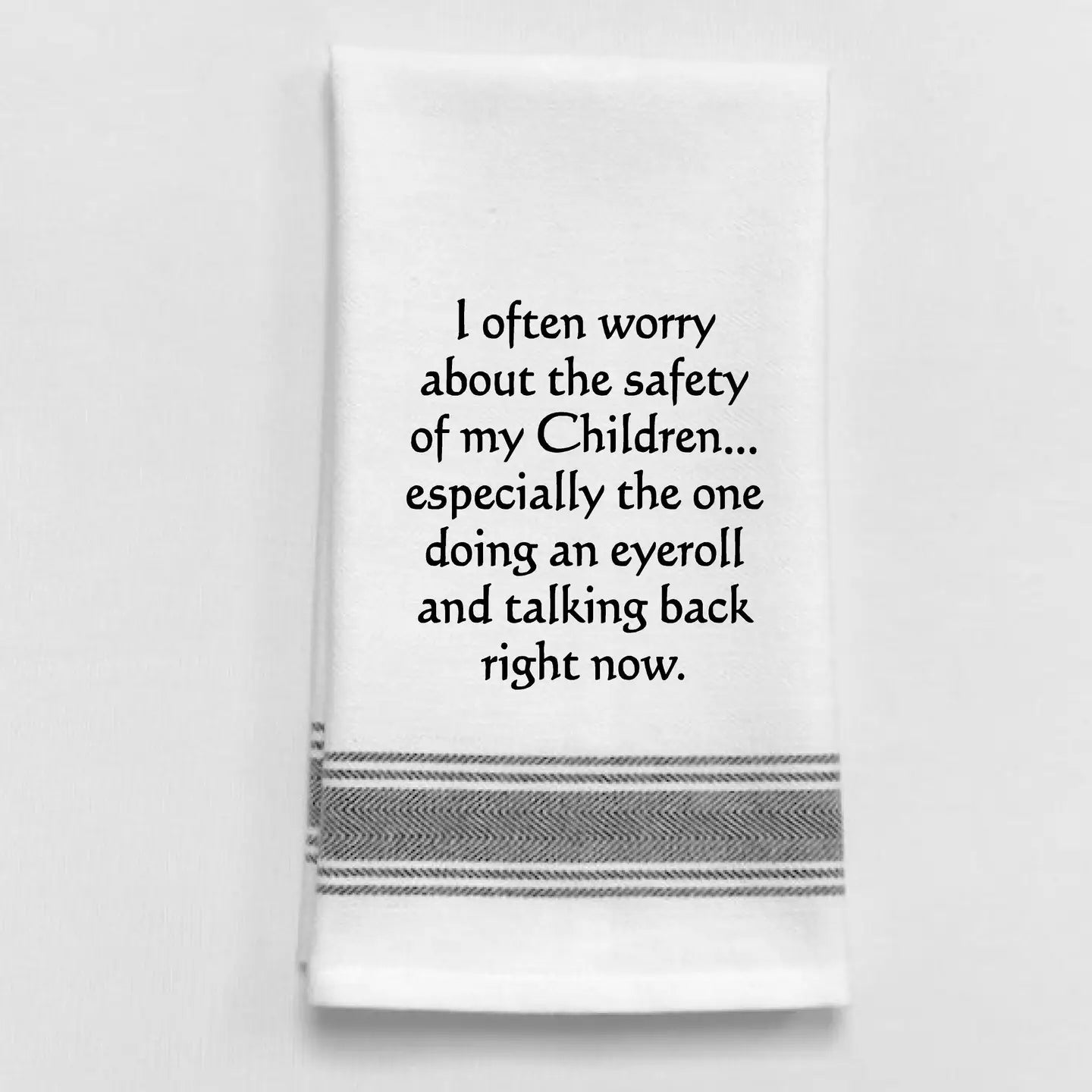 I often worry towel