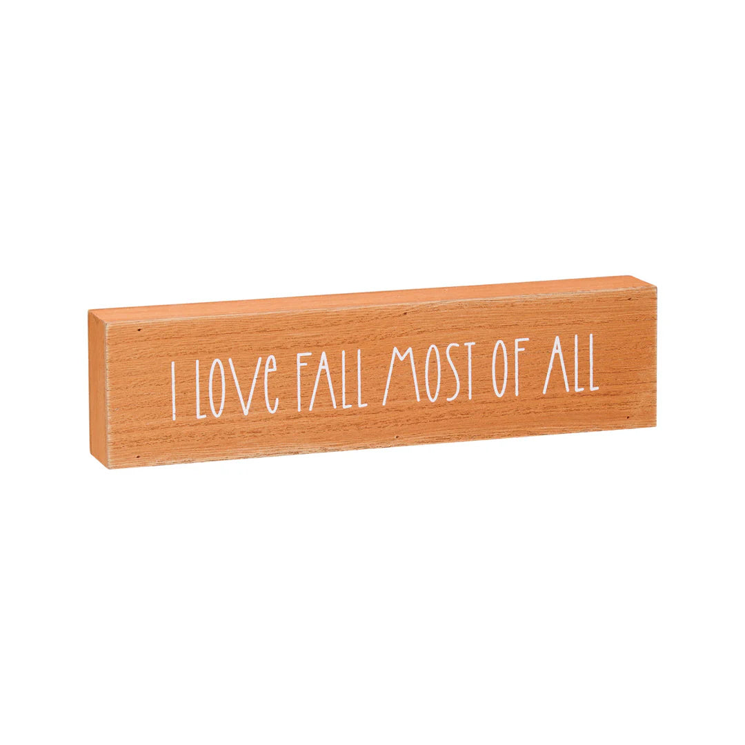 I Love Fall Most of All Wood Block