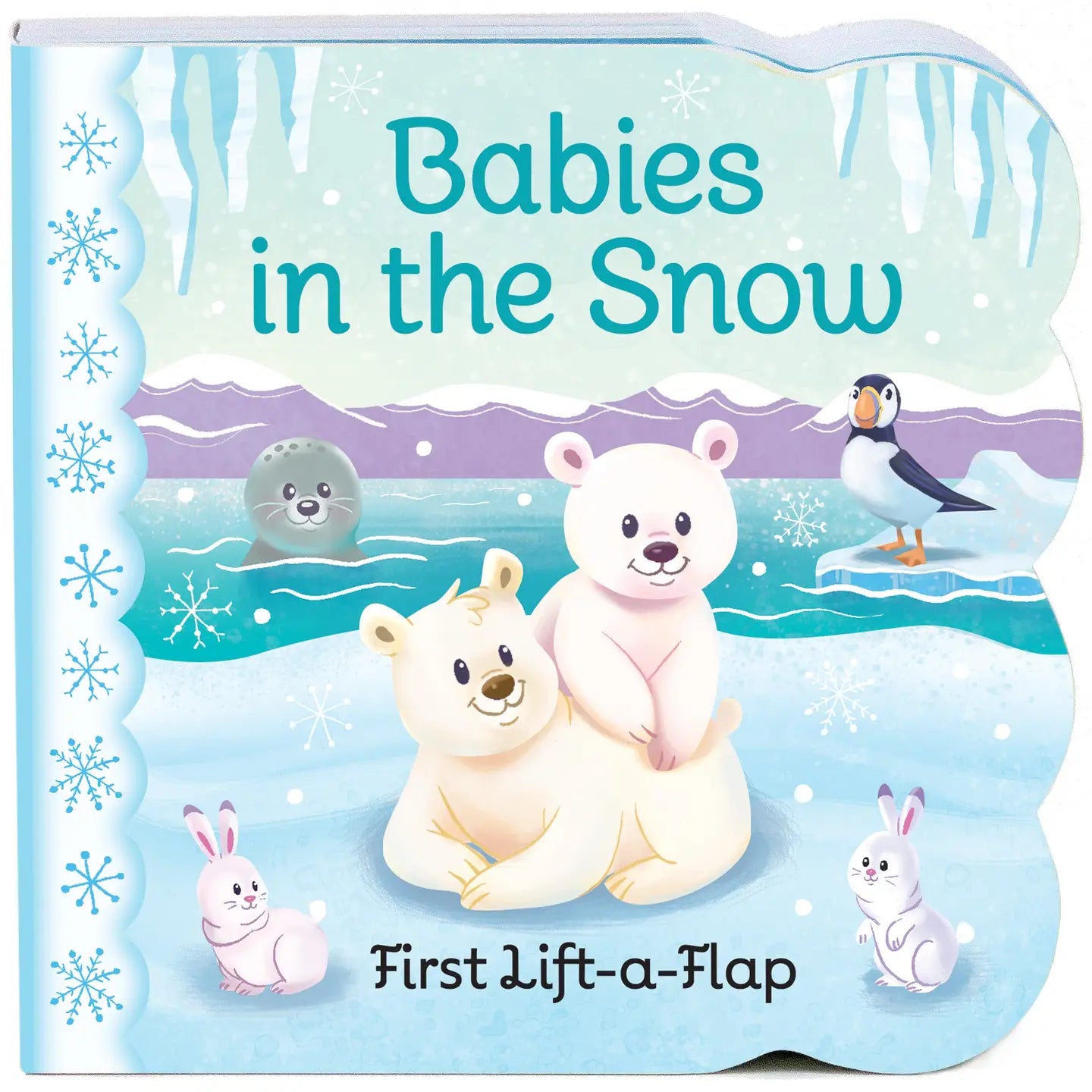 Babies in the Snow Lift A Flap Board Book