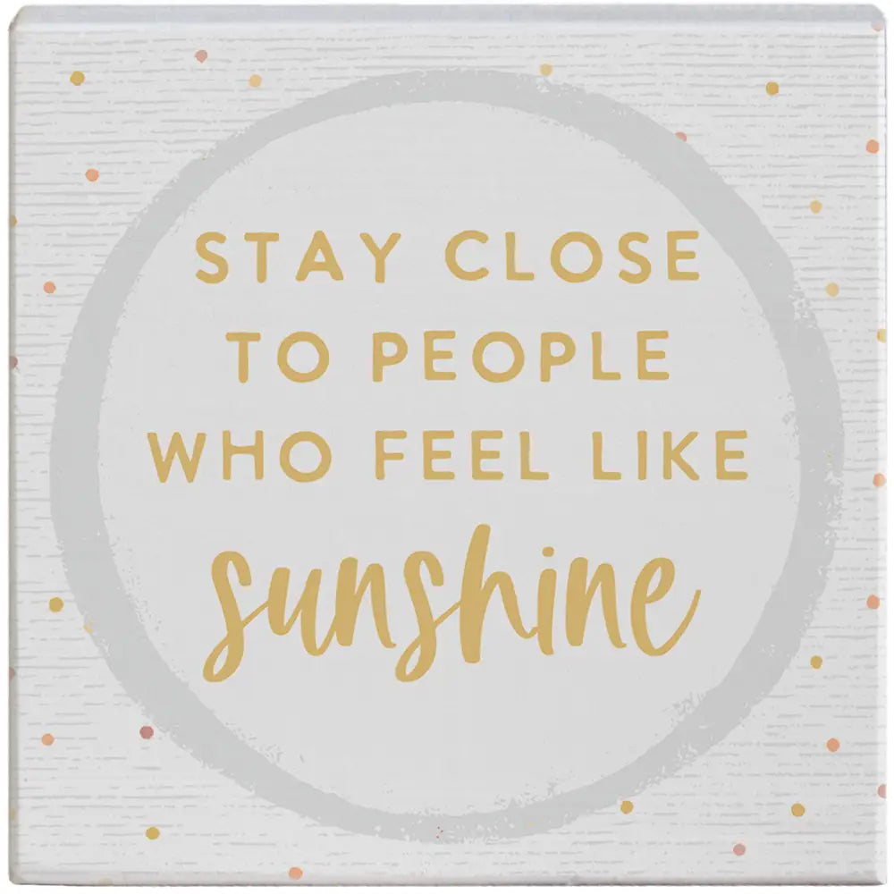 Stay Close To People Gift-A-Block