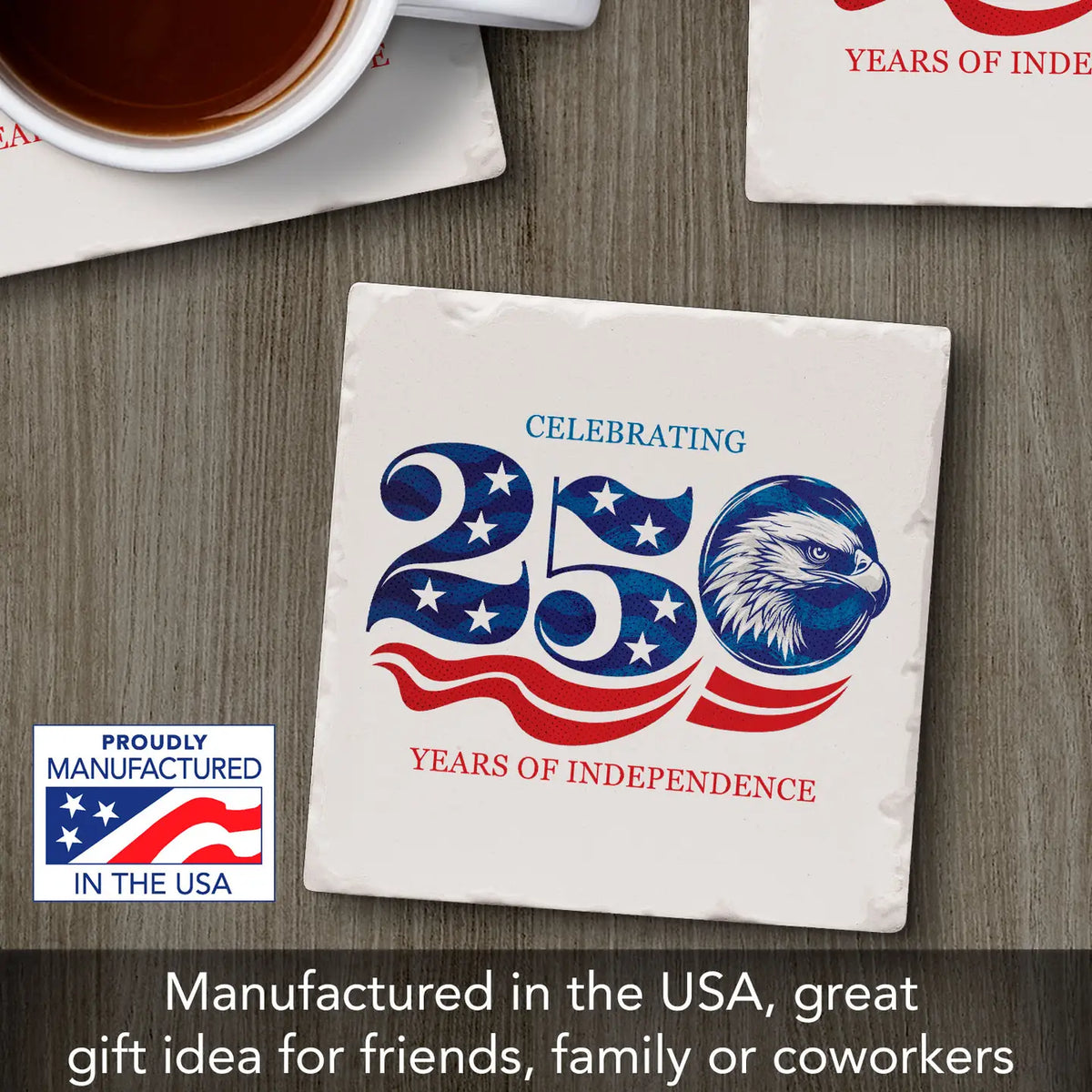 Celebrate 250 Anniversary Coaster