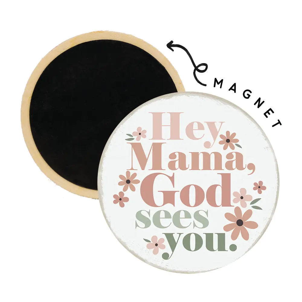 Hey Mama Round Magnet