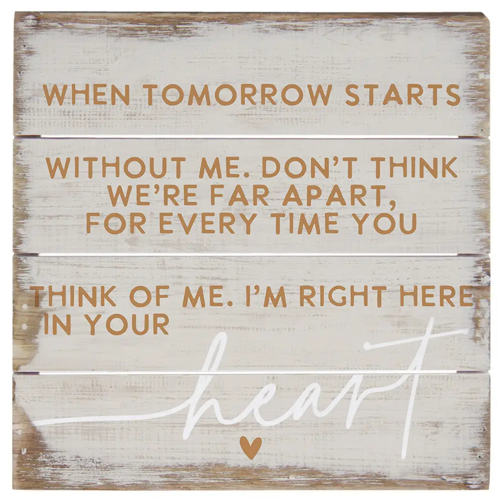 When tomorrow starts pallet sign