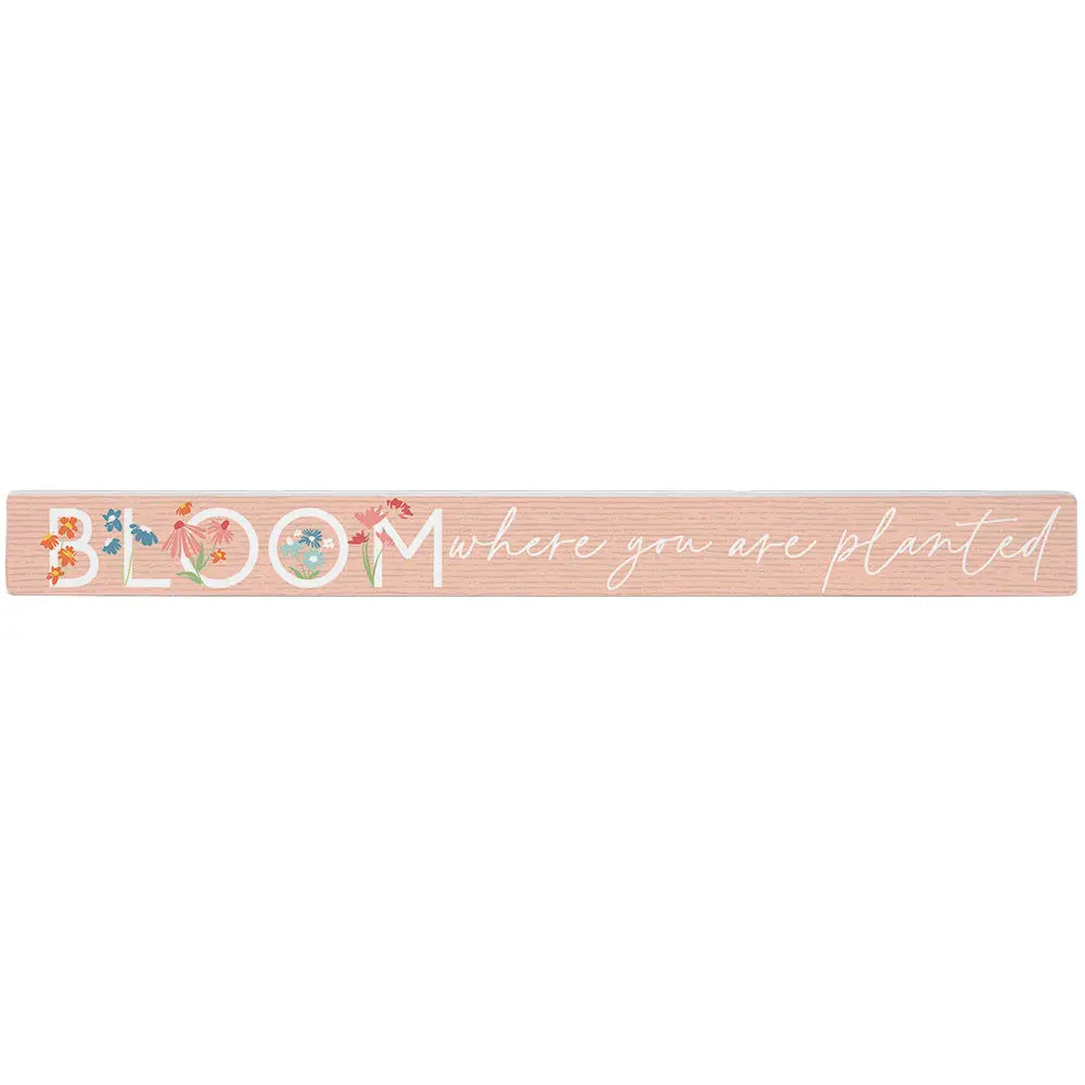 Bloom Skinny Sign