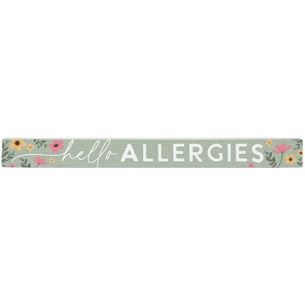 Hello Allergies Skinny Sign