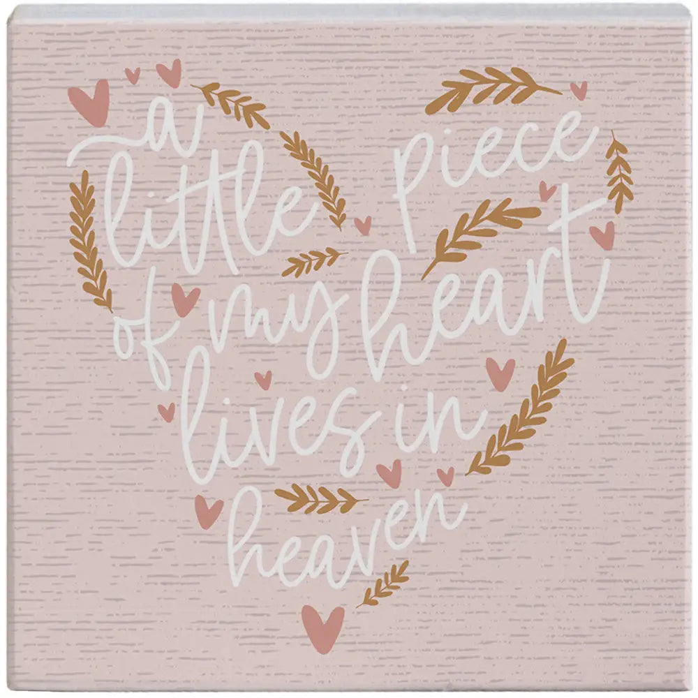 Little piece of my heart wood block sign