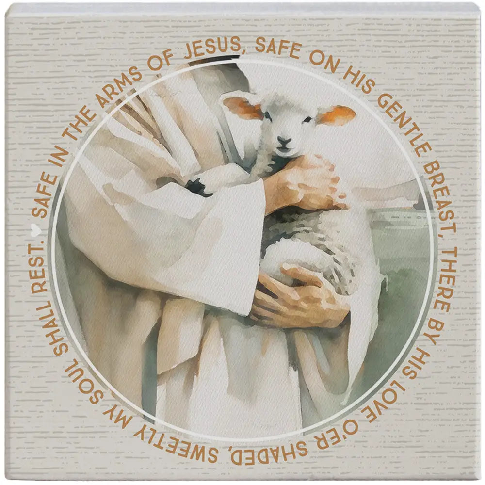 Safe in the arms wood block sign