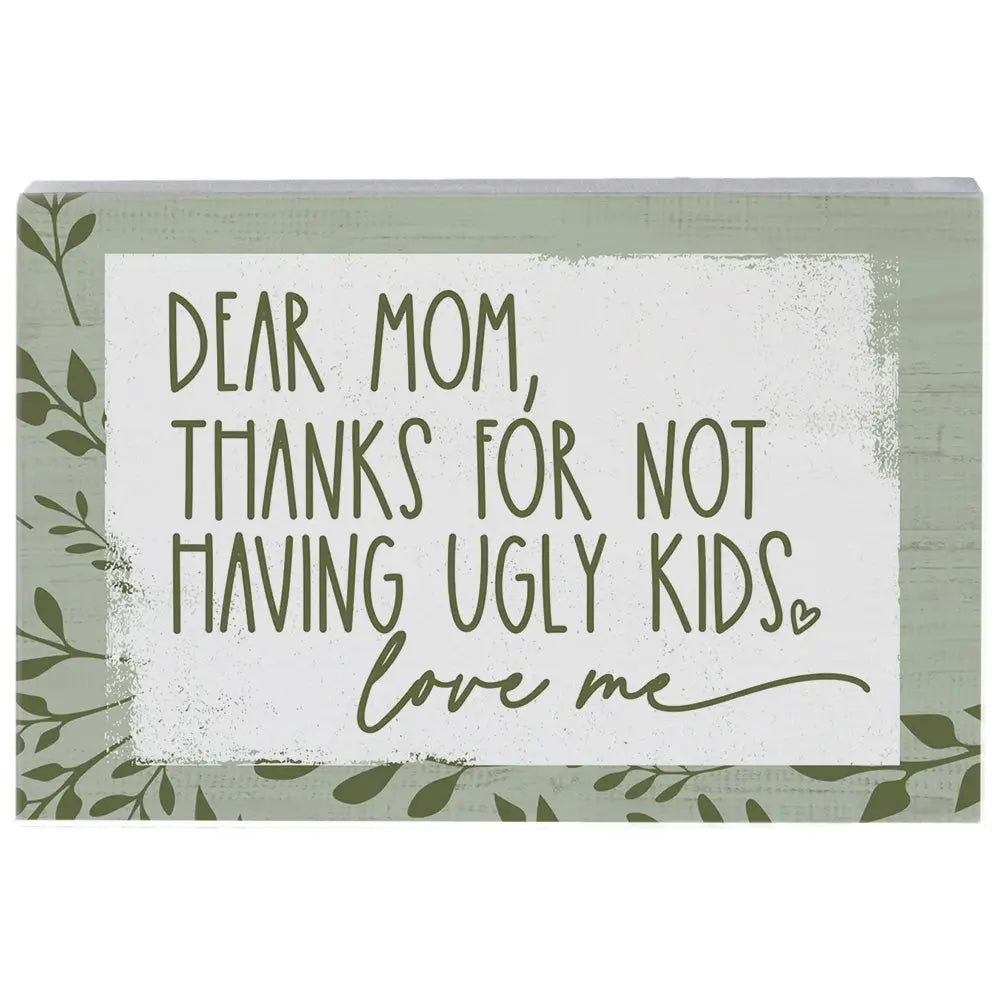 Dear Mom Wood Block sign