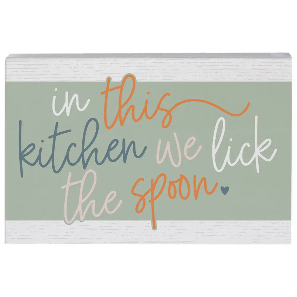 Lick the spoon wood block sign
