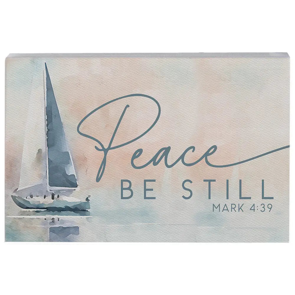 Peace be still wood block sign