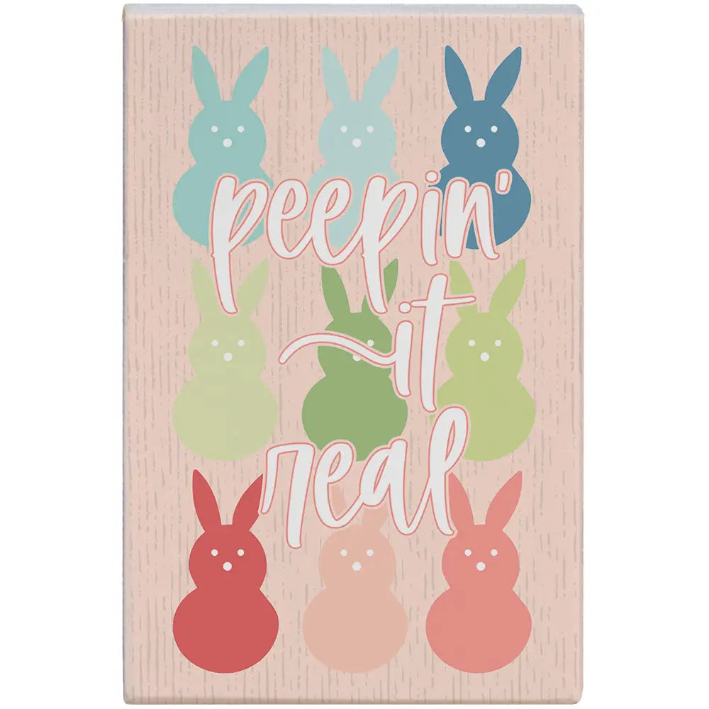 Peepin it real wood block sign