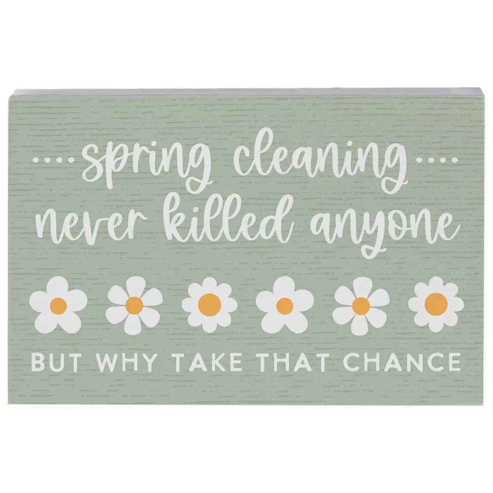 Spring Cleaning Wood Block Sign