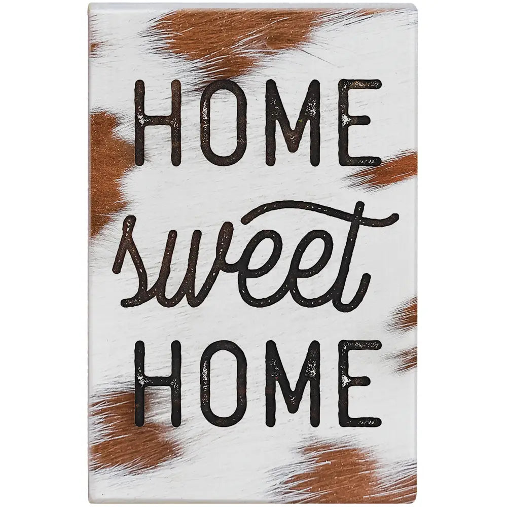 Home Sweet Home cow print Wood Block Sign