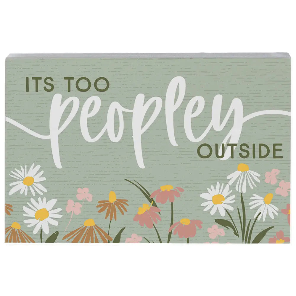 Too peopley wood block sign