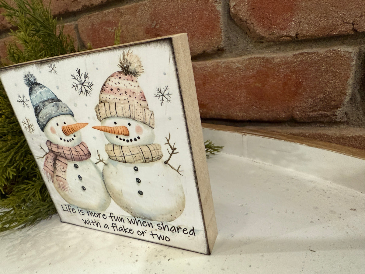Flake or Two Snowman Wood Sign