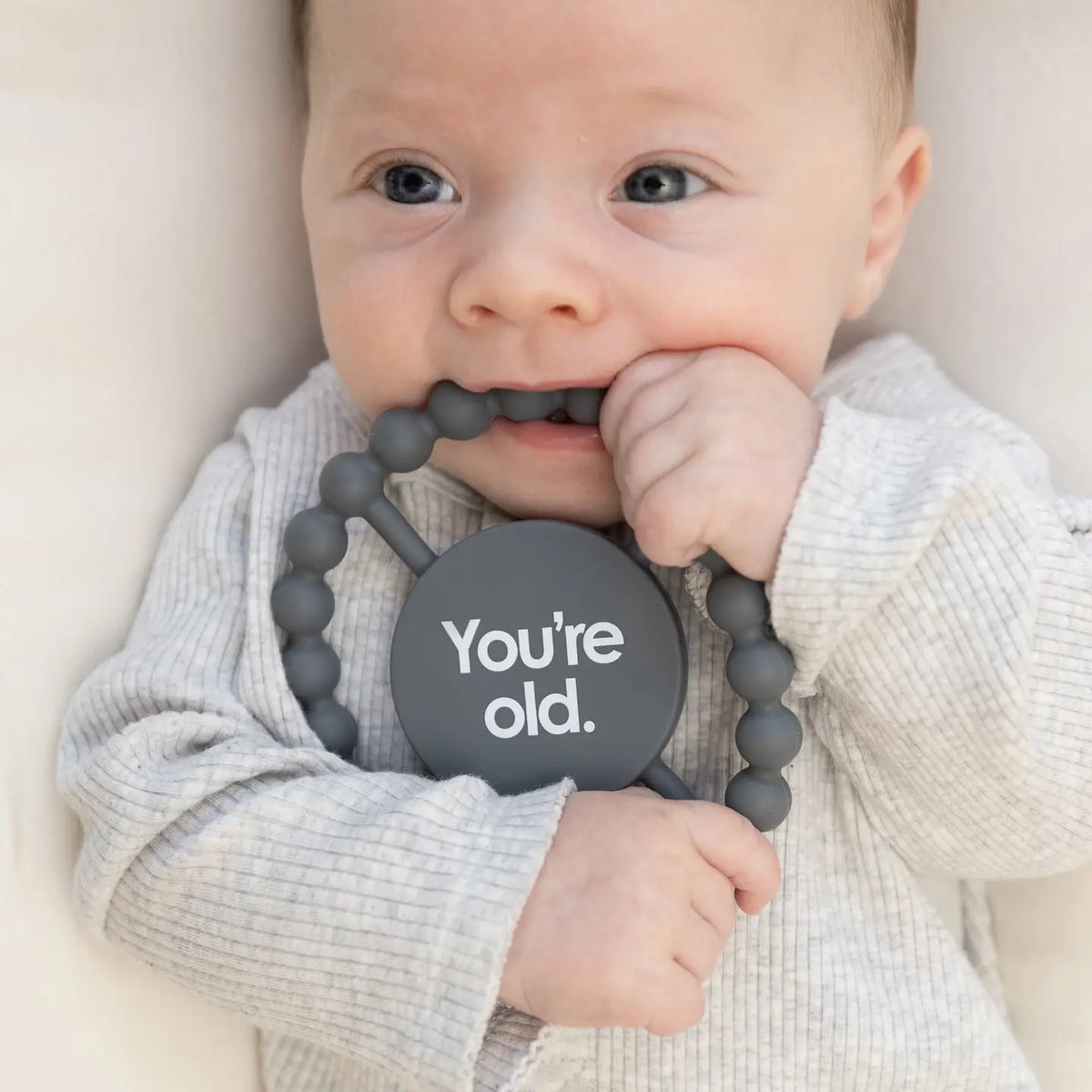 You’re Old Happy Teether