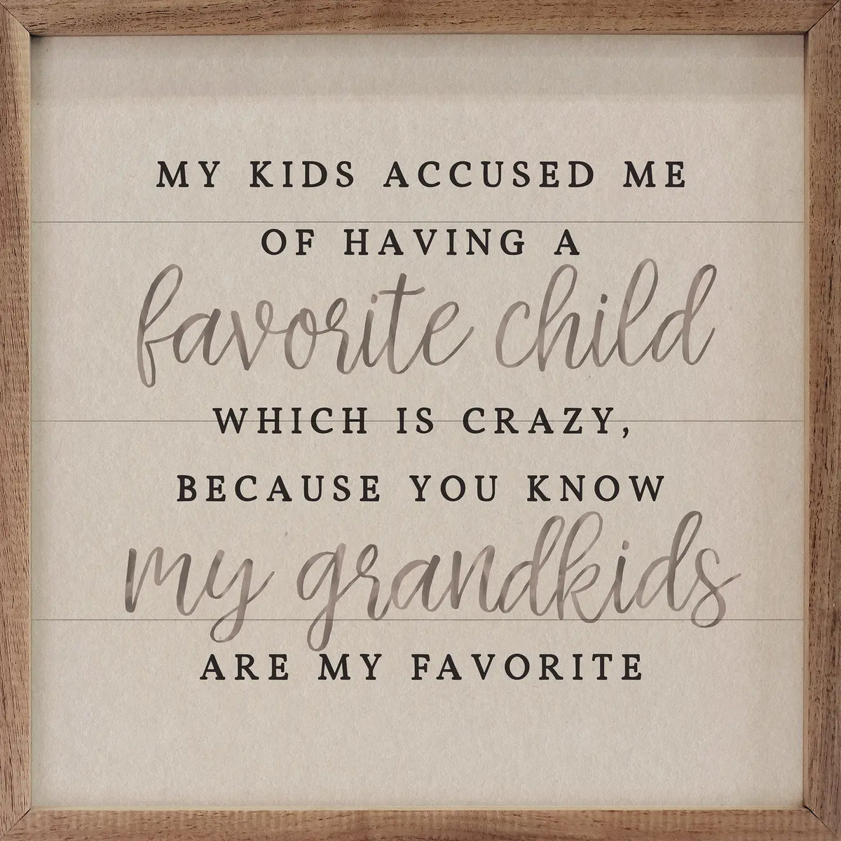 Favorite Child/My Grandkids Framed Sign