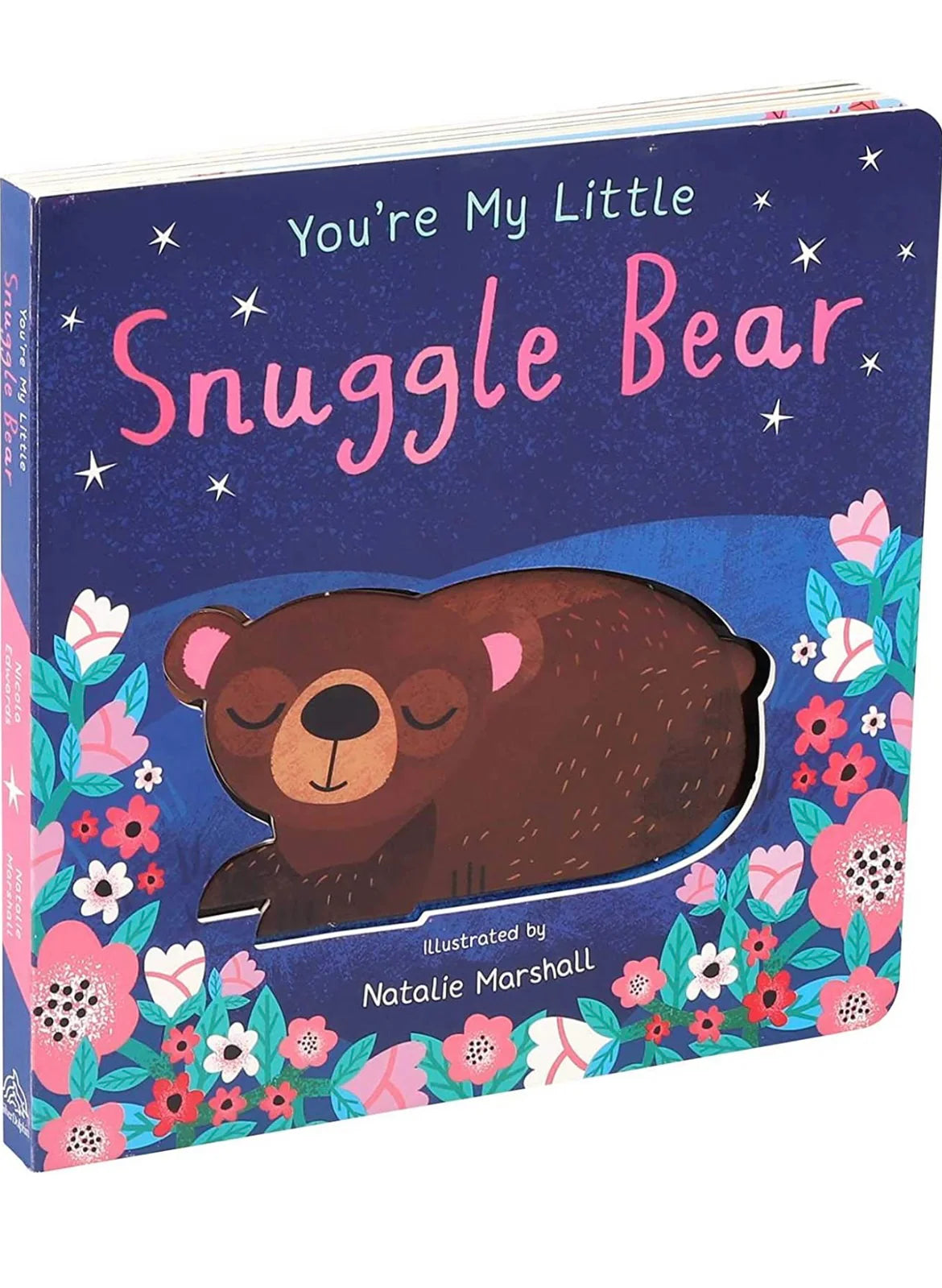 You’re my little snuggle bear board book