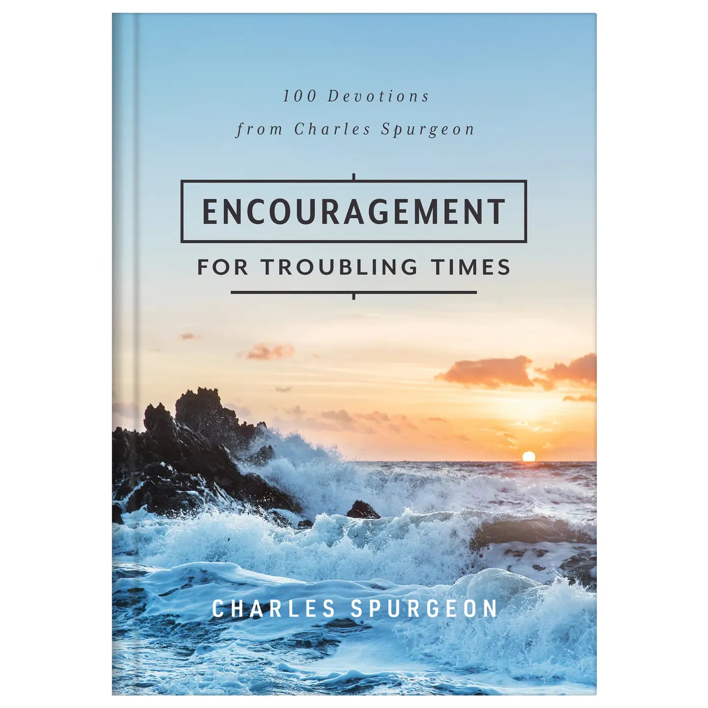 Encouragement for Troubling Times