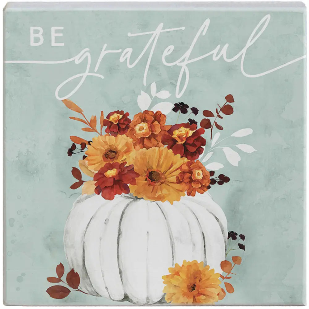 Grateful Blooming Pumpkin Wood Block Sign