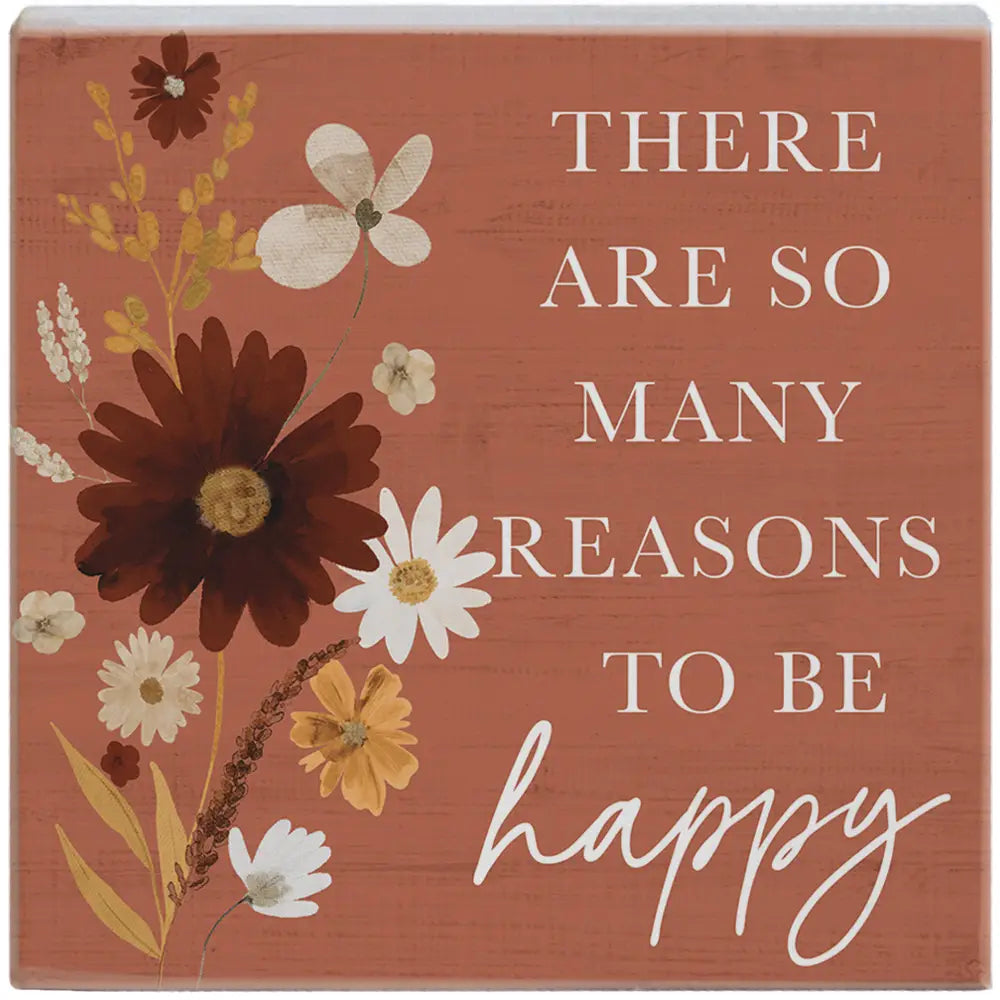 Reasons to be Happy Wood Block Sign