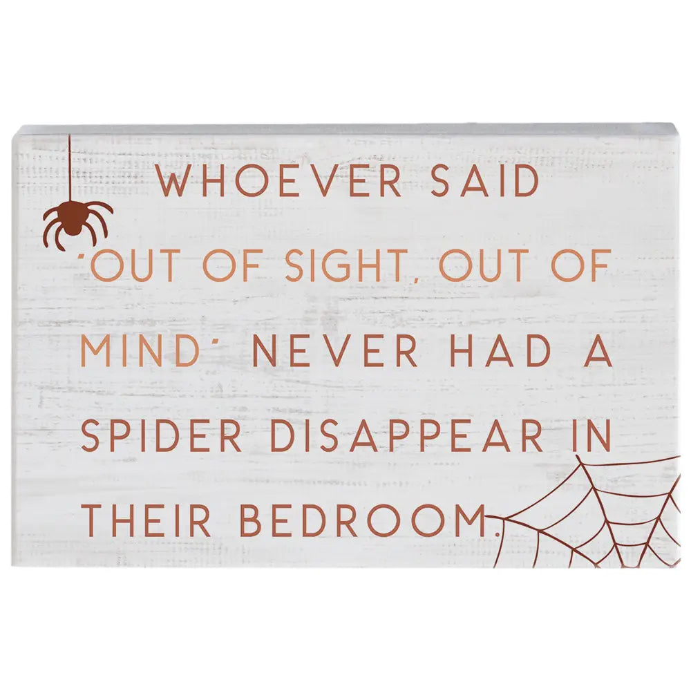 Out of Sight Spider Wood Block Sign