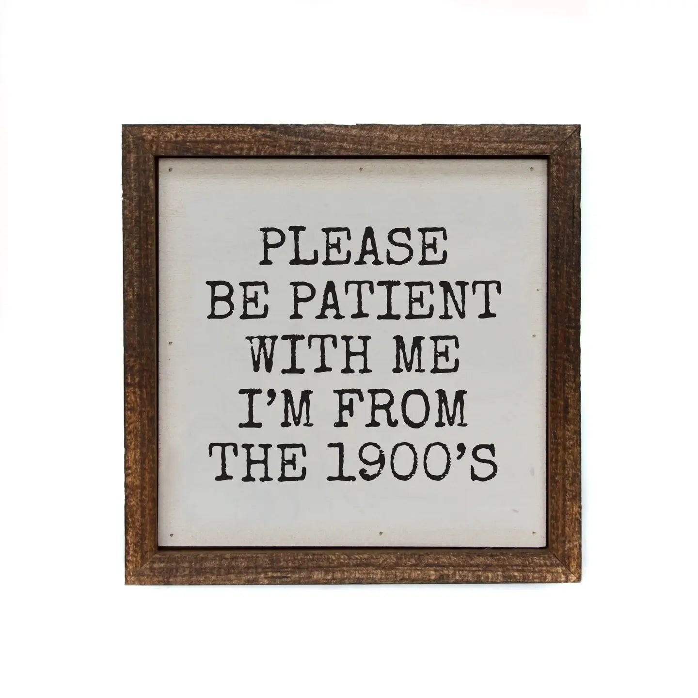 Please Be Patient Box Sign