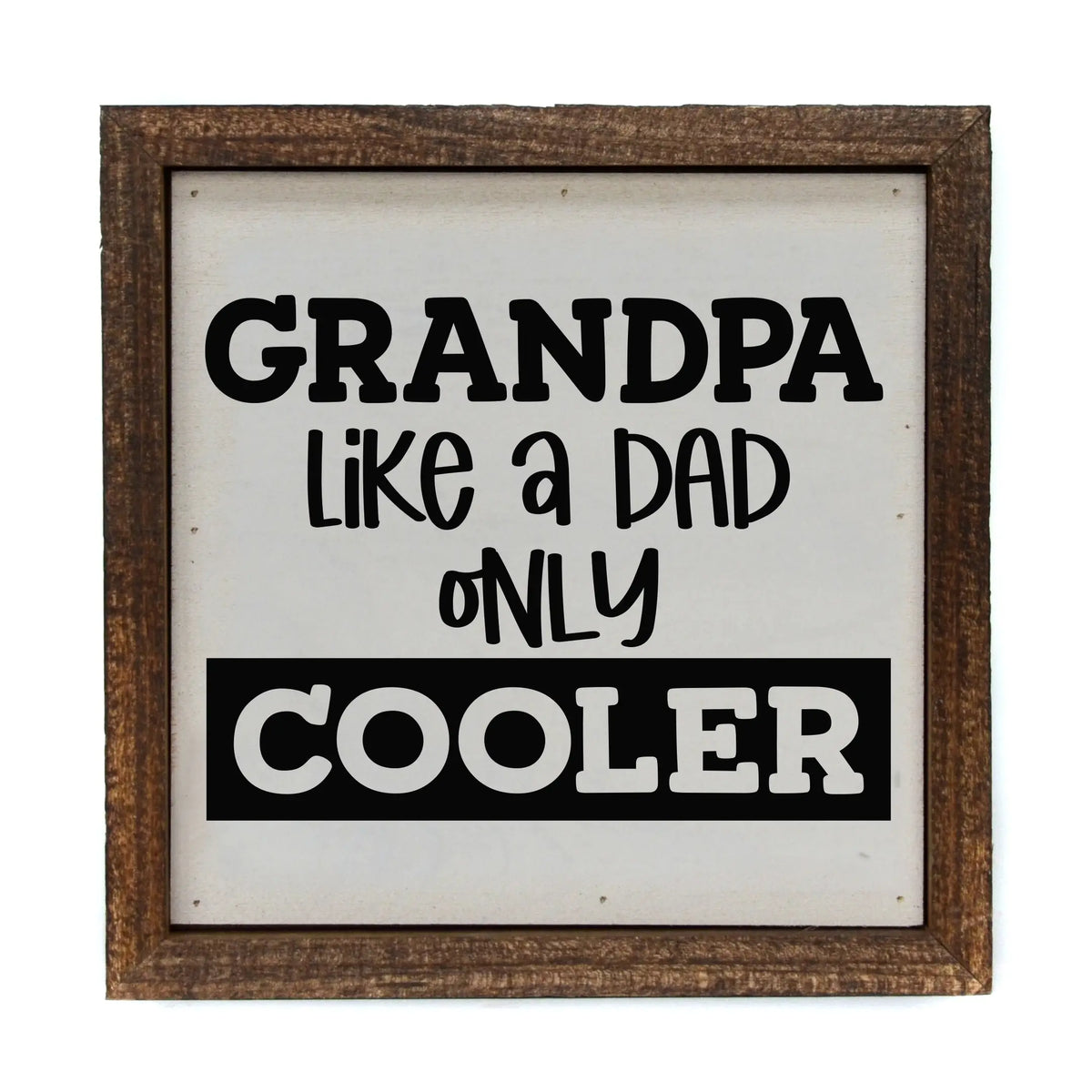 Grandpa Like A Dad Framed Sign