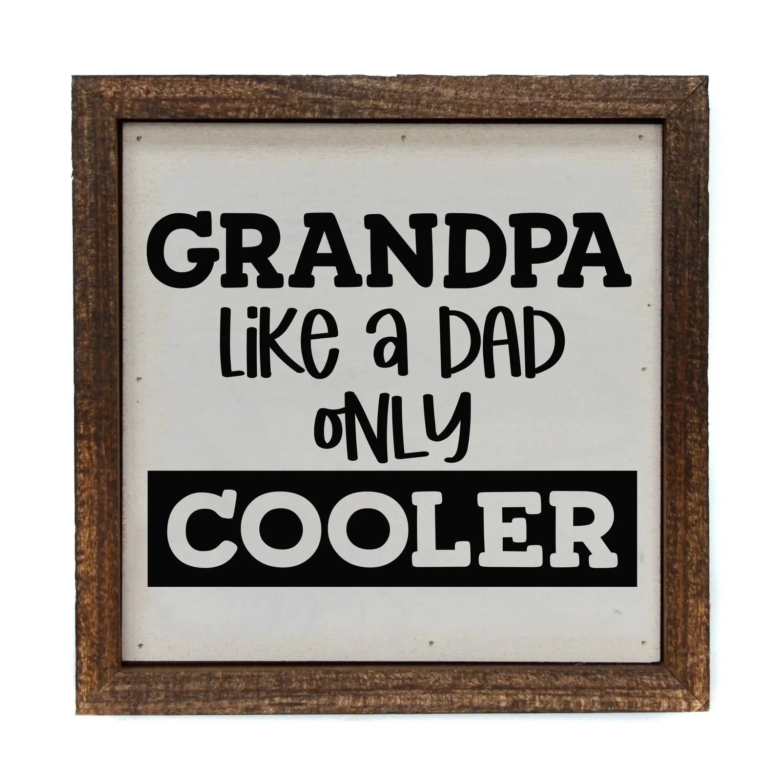 Grandpa Like A Dad Framed Sign